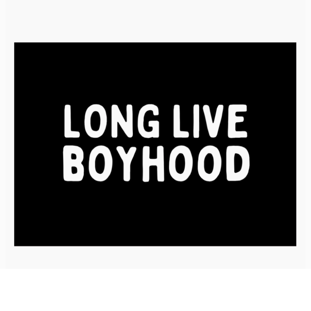 Long Live Boyhood Banner 26x36" - Little Kinfolk Boutique | Children's Clothing Regina, SK